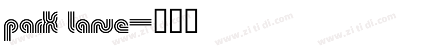 park lane字体转换